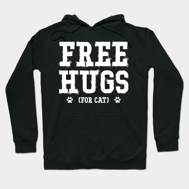 FREE HUGS FOR CAT gift ideas for family Hoodie by bestsellingshirts